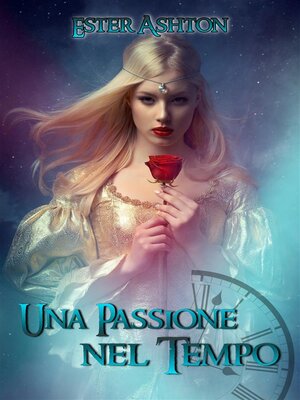cover image of Una Passione nel Tempo